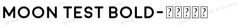 Moon Test Bold字体转换
